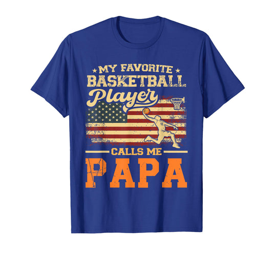 My Favorite Basketball Player Calls Me Papa US Flag T-Shirt