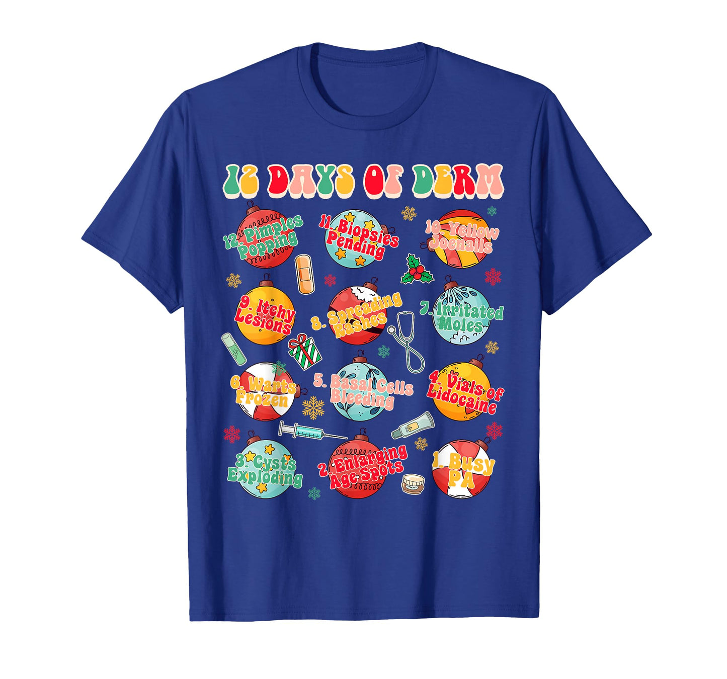 Christmas Xmas Dermatology Dermatologist 12 Days Of Derm T-Shirt