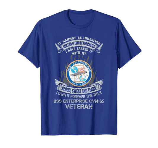 Own Forever The Title USS Enterprise CVN-65 Veteran T-Shirt