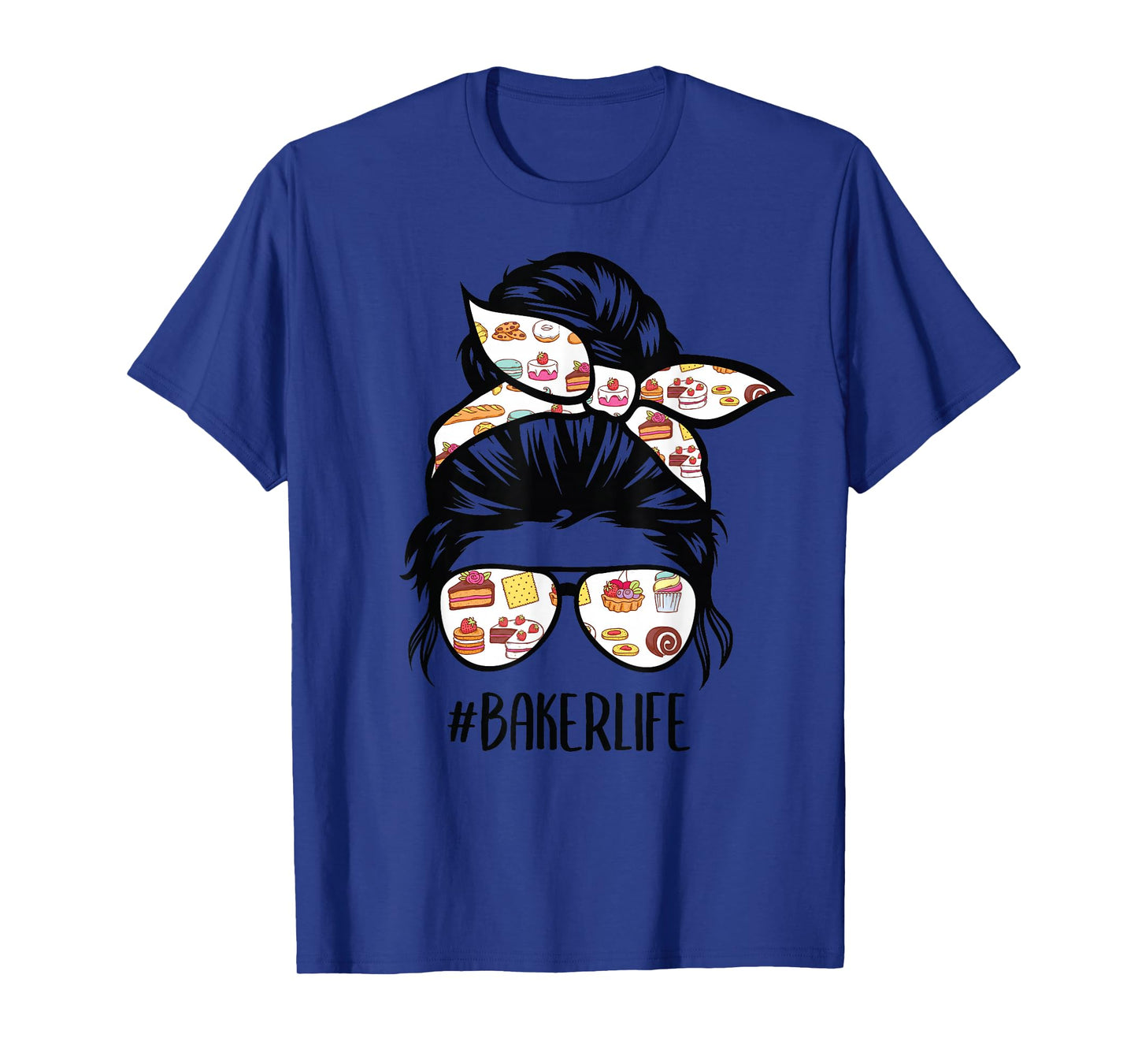 Baker Life Messy Bun Hair Baking Funny Pastry Baker Chef T-Shirt