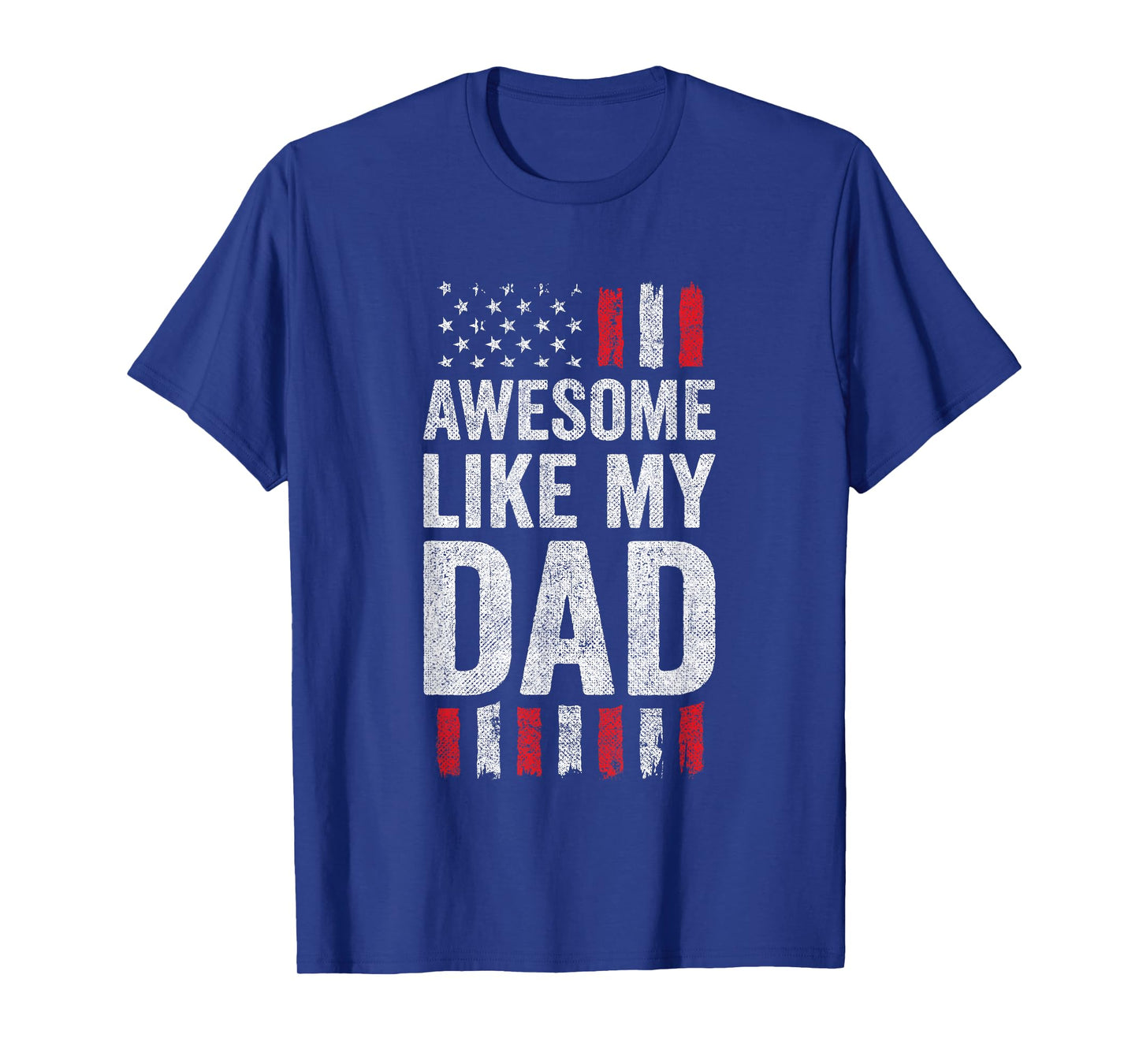 Awesome Like My Dad T-Shirt