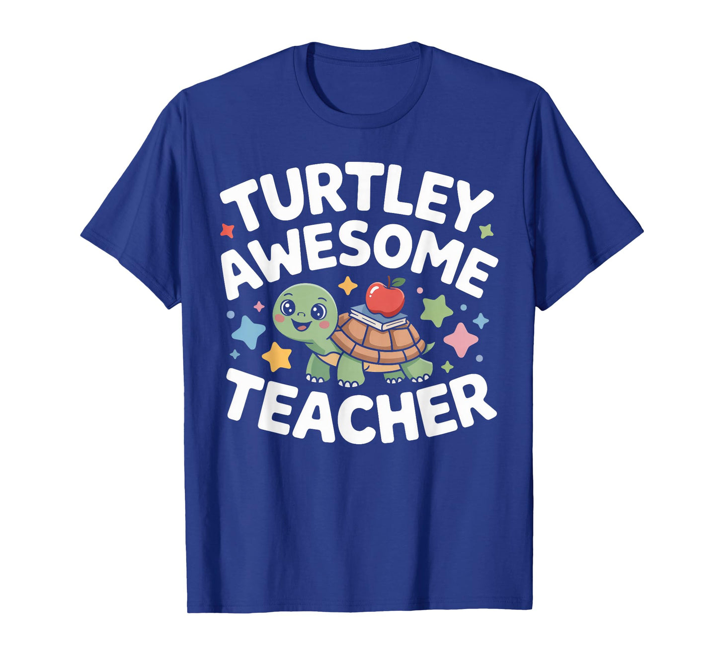 Turtley Awesome Teacher Cute Turtle Pun School Humor T-Shirt