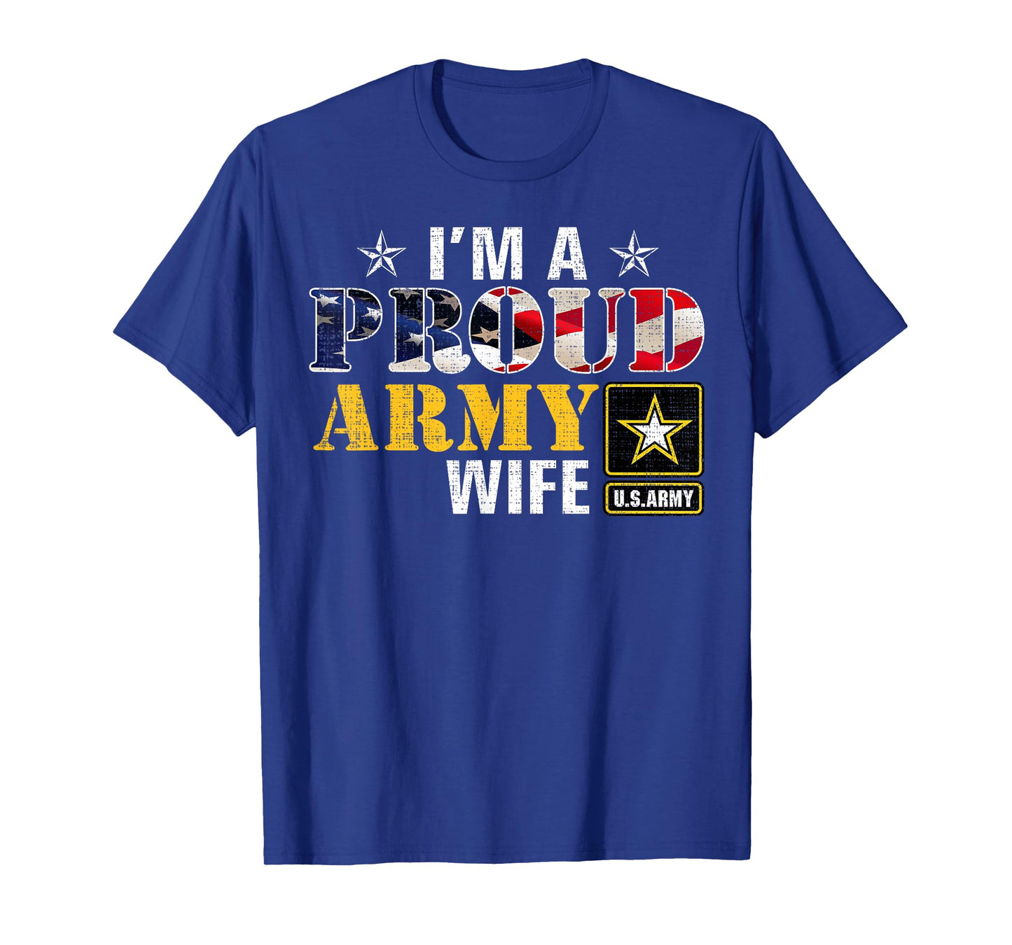 I'm A Proud Army Wife American Flag Military Gift Veteran T-Shirt