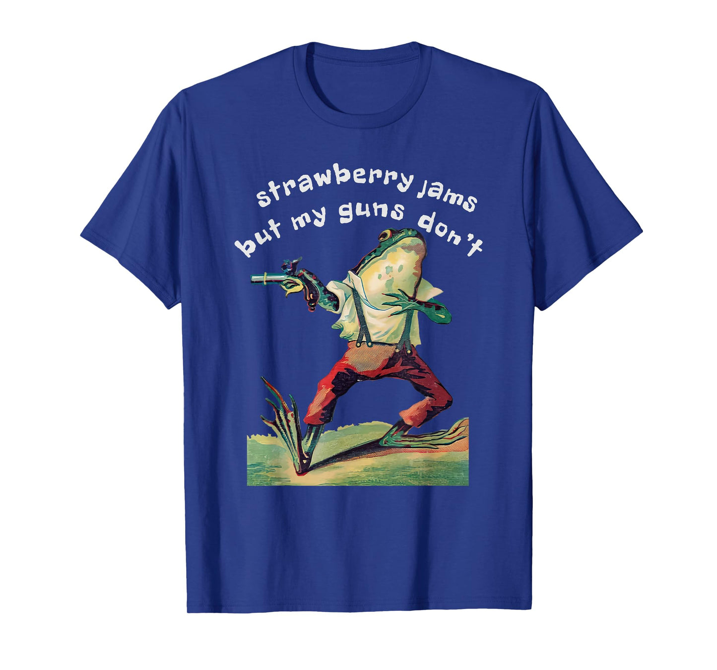 Strawberry Jams But My Gun Don't Funny Saying T-Shirt