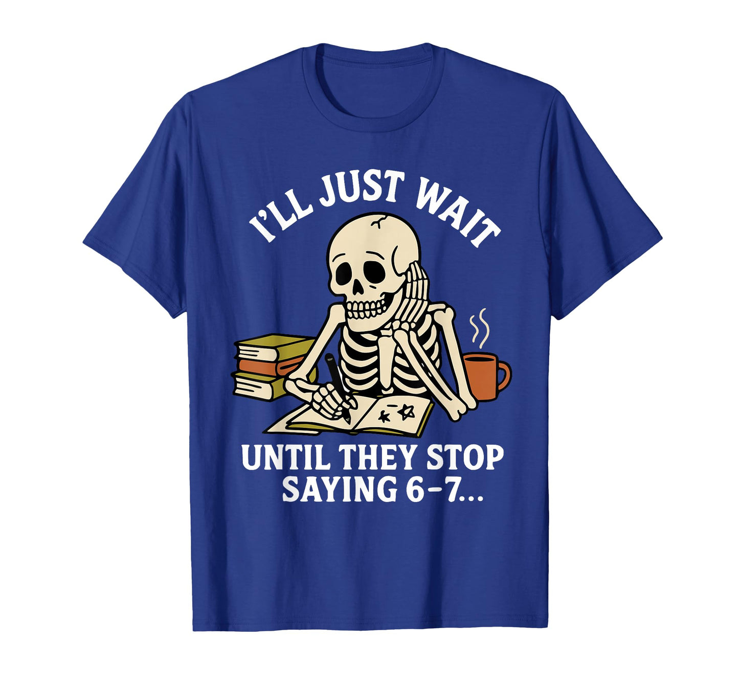 Funny 67 Teacher Skeleton School Class Women's Six Seven Gag T-Shirt