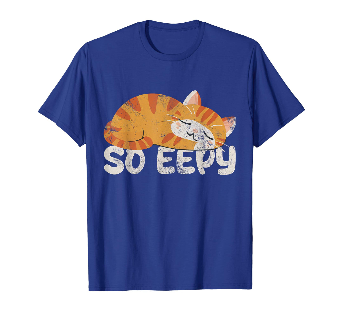 So Eepy Cat Sleepy Funny Cat Meme Kitten Grunge Men Women Kids T-Shirt