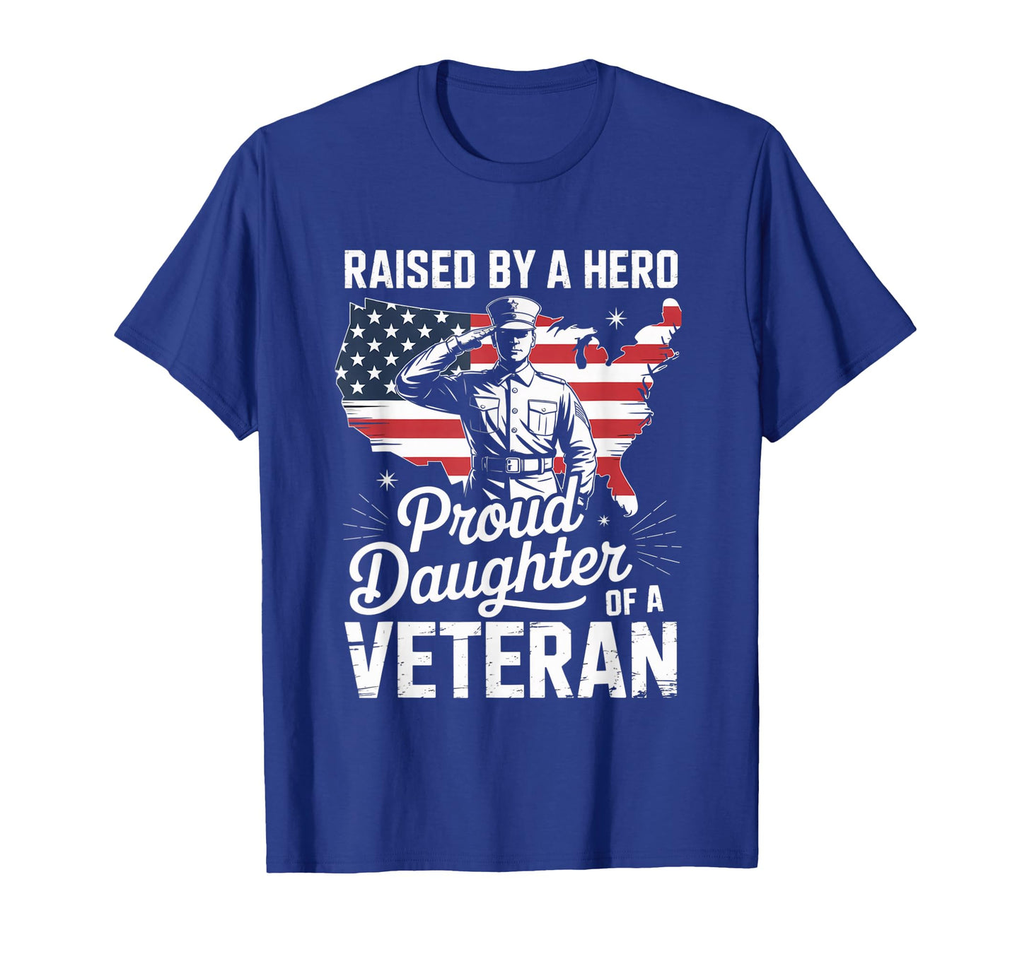 Raised by A Hero Proud Daughter of A Veteran Patriotic T-Shirt