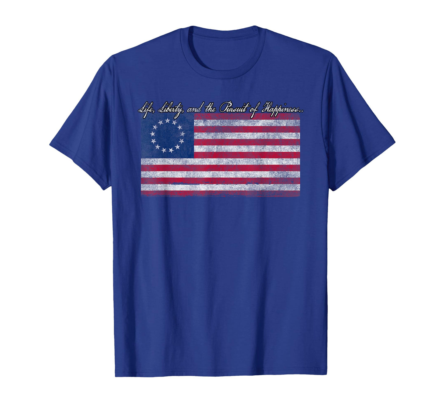 Life, Liberty, and the Pursuit of Happiness Flag T-Shirt T-Shirt