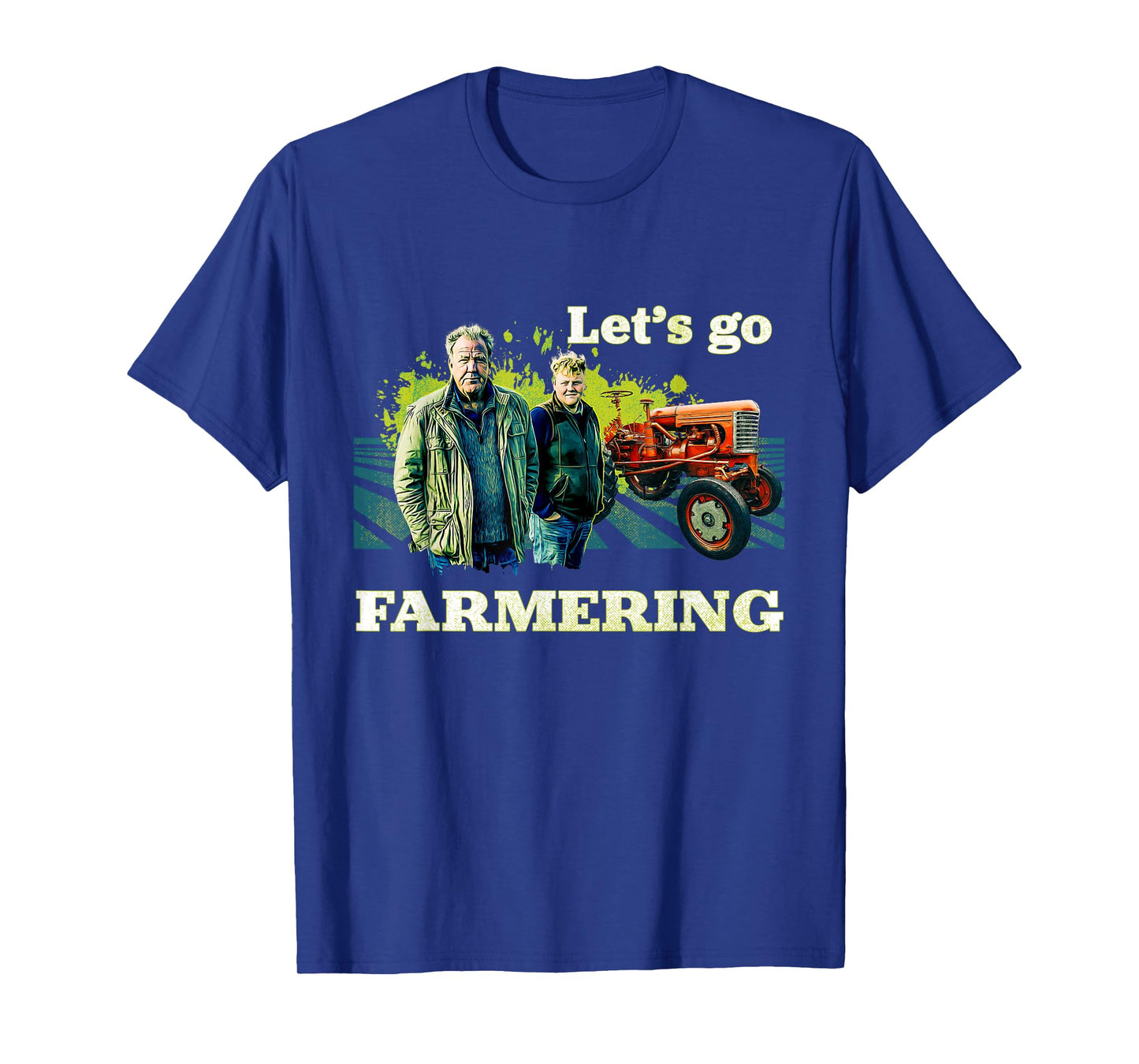 Clarkson's Farm - Let's Go Farmering T-Shirt