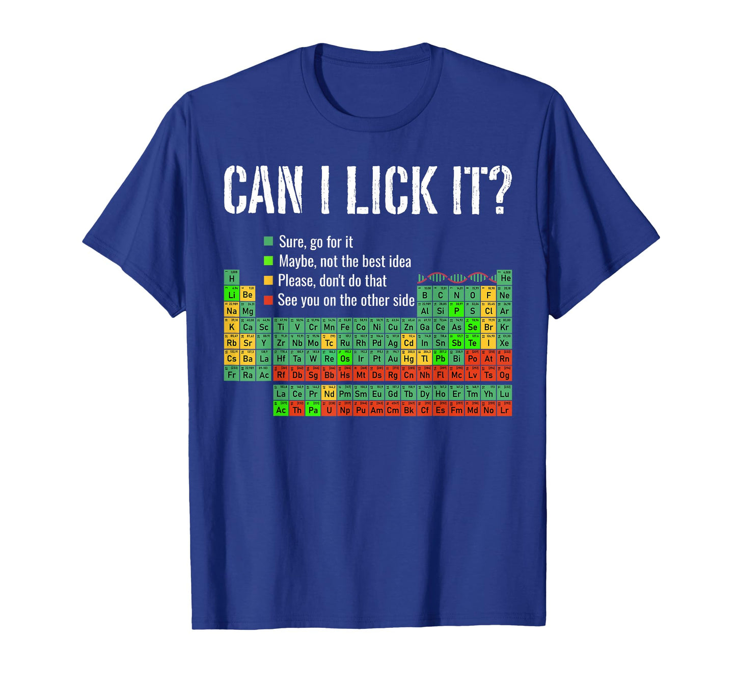 Can I Lick It Periodic Table Funny Science Teacher Student T-Shirt