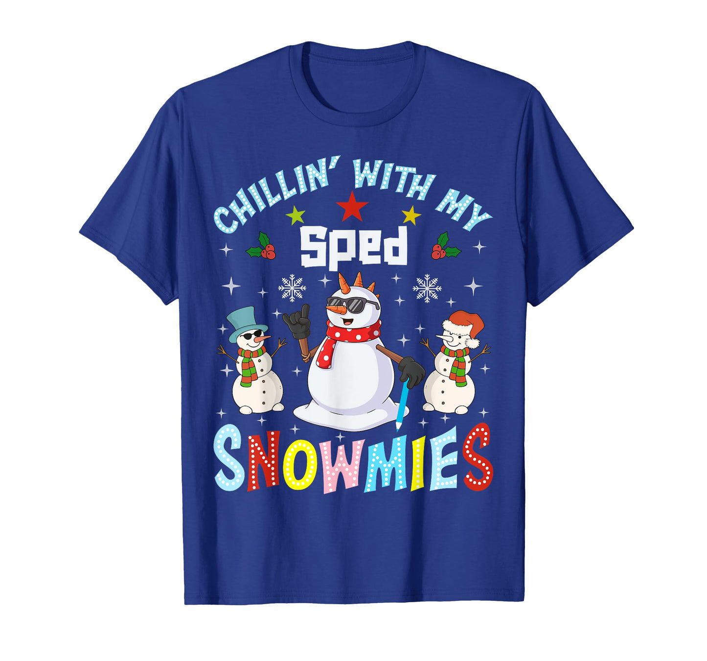 Chillin With My Sped Snowmies Teacher Student Christmas T-Shirt