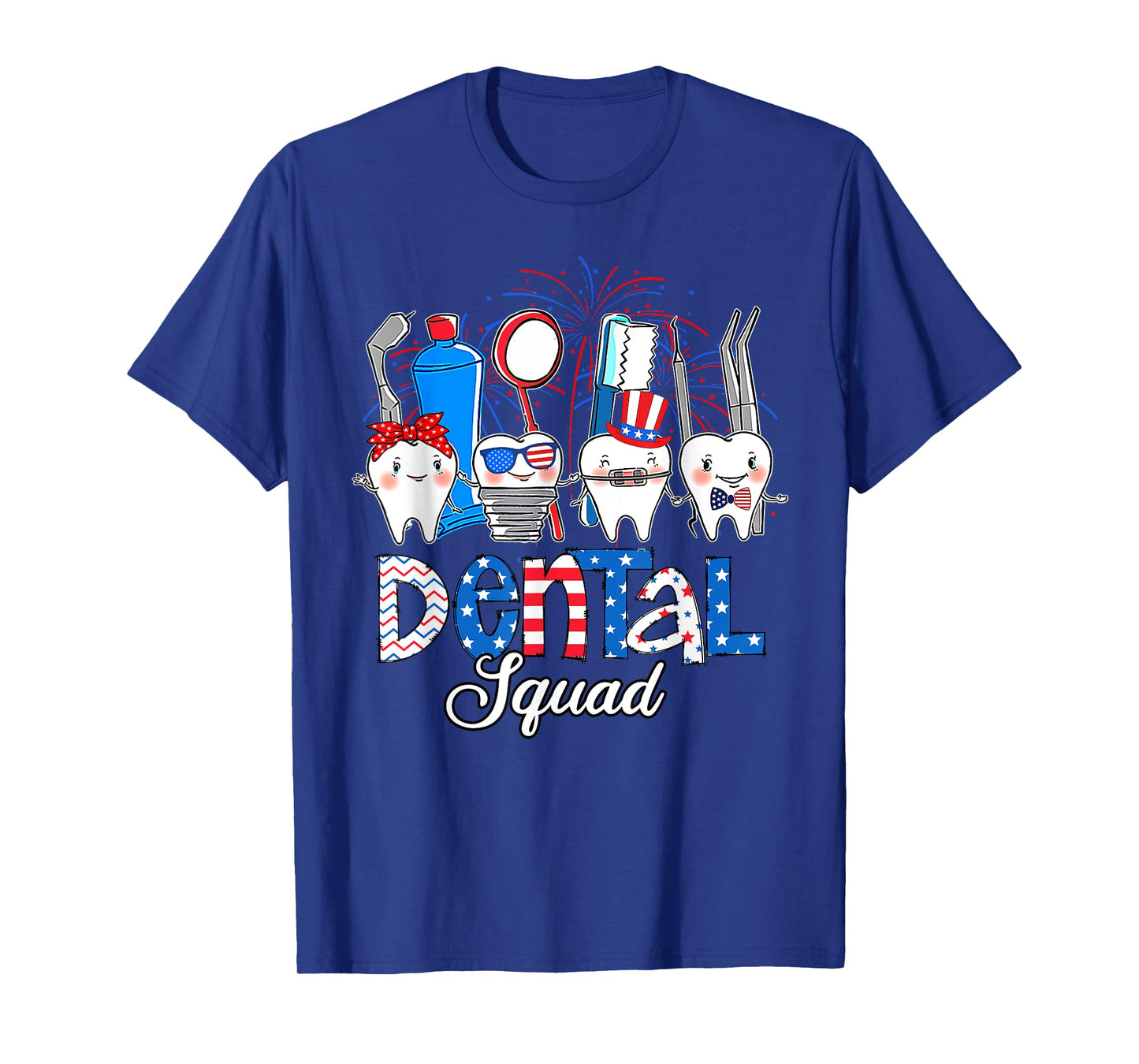 Funny Teeth Dental Squad Dentist Happy 4th of July 2022 Women Men T-Shirt