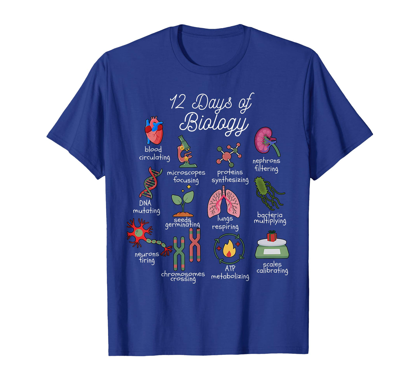 12 Days of Biology Christmas Biology Science Teacher STEMS T-Shirt