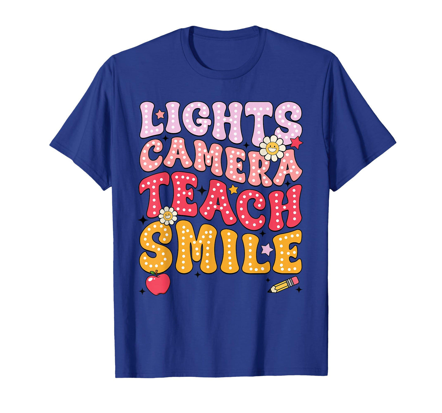 Lights Camera Teach Smile T-Shirt