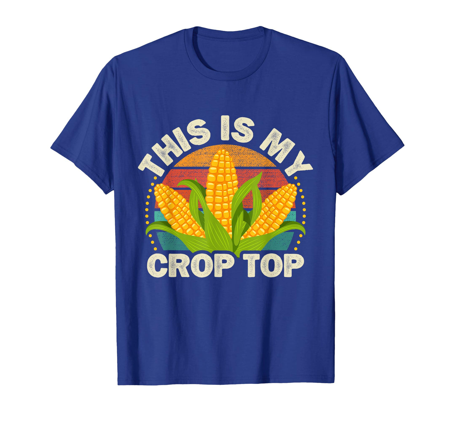 Corn Farmer Saying Funny This is my Crop Top T-Shirt