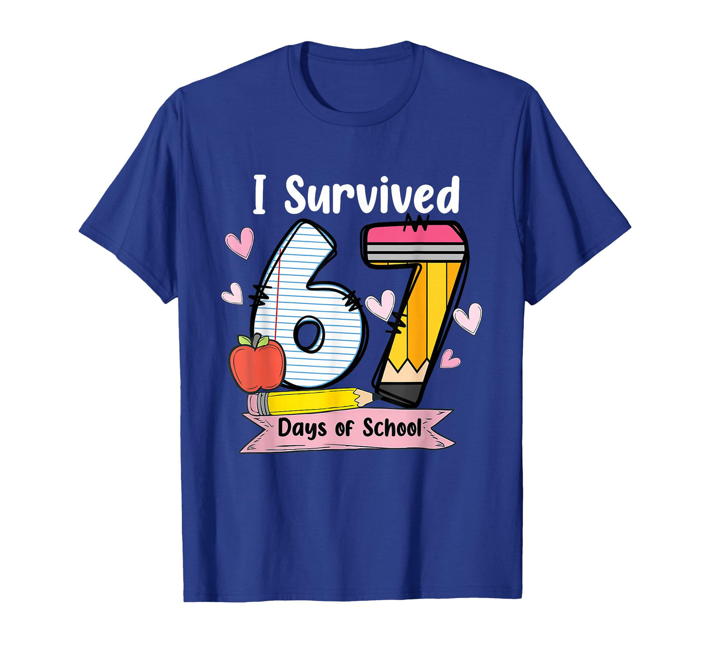 I Survived 67 Days of School Teacher Student Six Seven Meme T-Shirt
