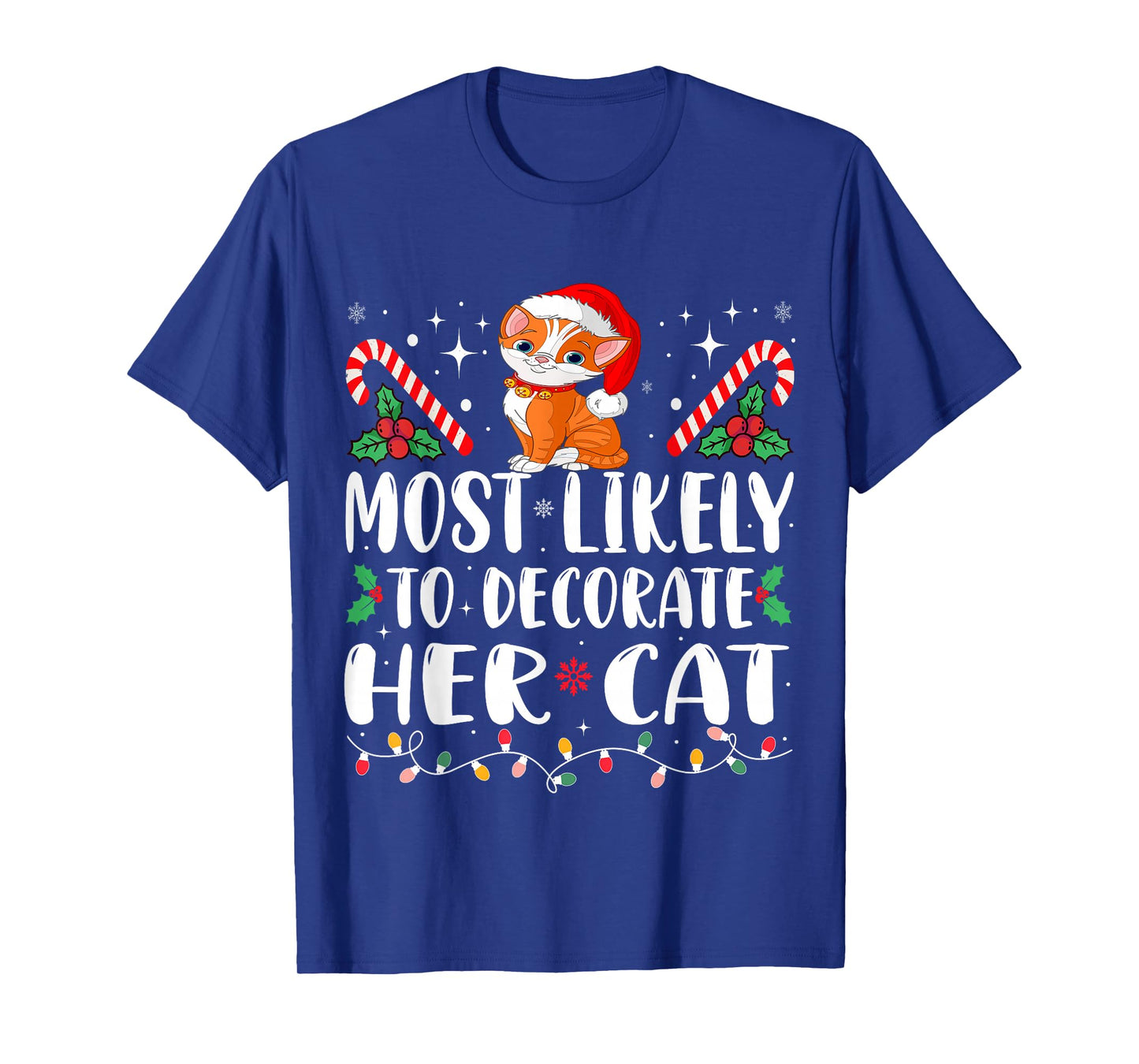 Most Likely To Decorate Her Cat Christmas Pajamas T-Shirt