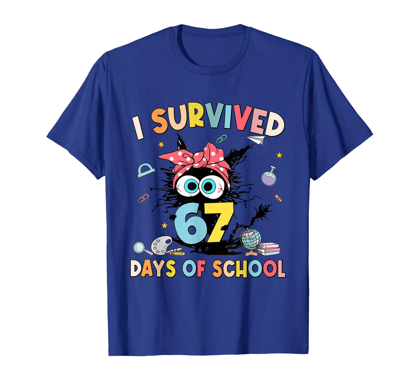 I Survived 67 Days of School Teachers Students Six Seven 90s T-Shirt