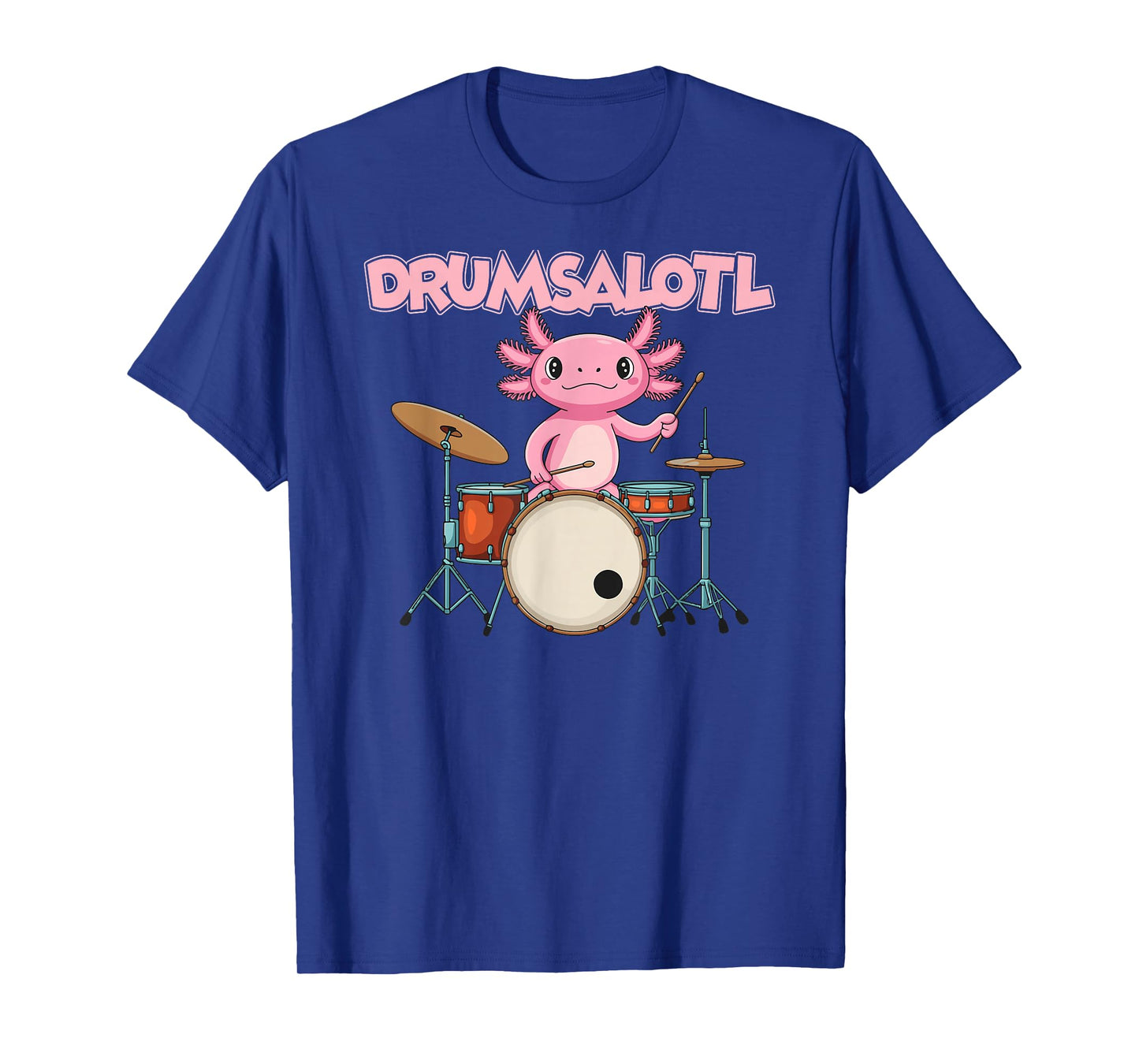Salamander Drummer Amphibian Drums Drumsalotl Funny Axolotl T-Shirt
