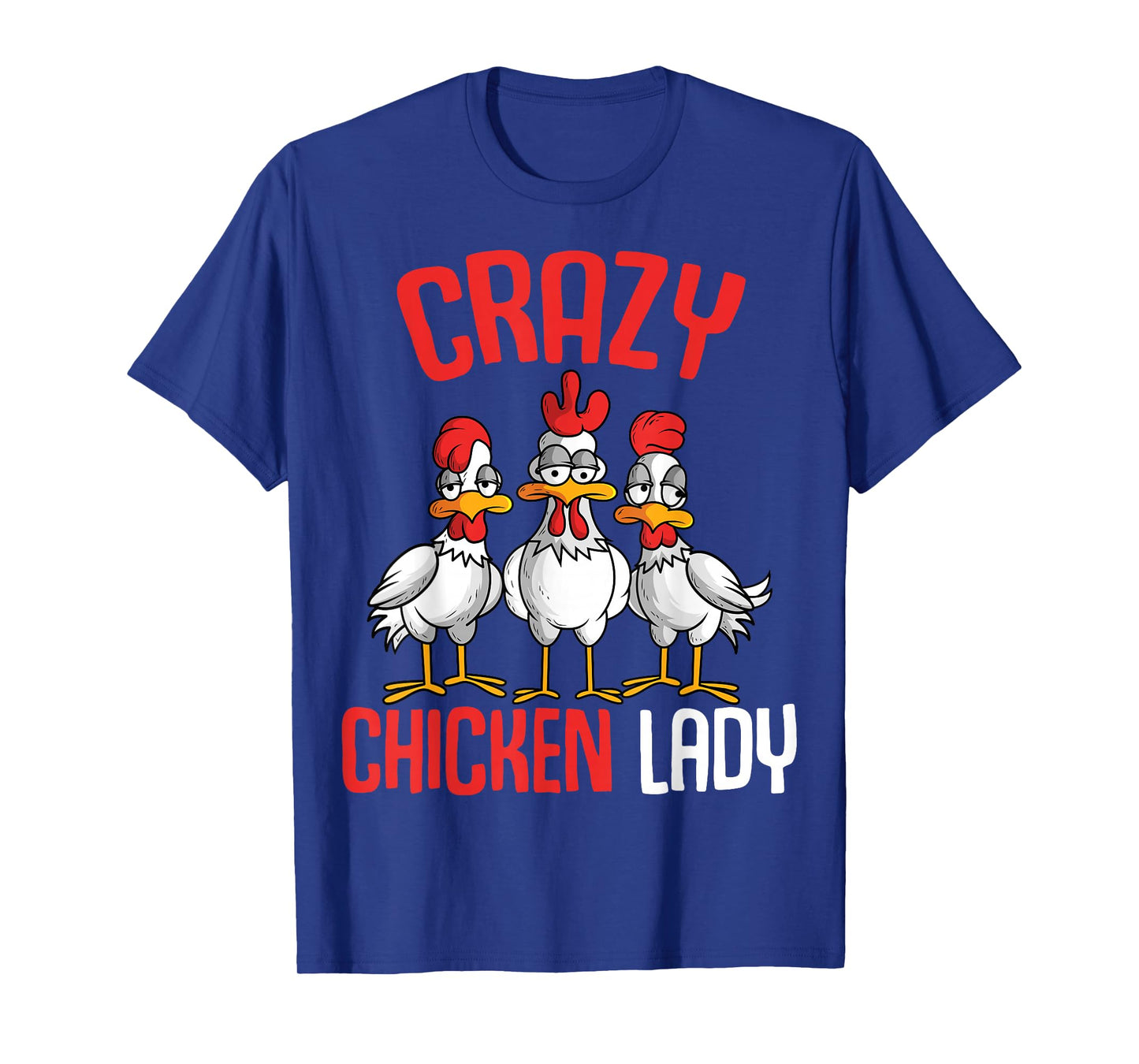 Crazy Chicken Lady Women T-Shirt