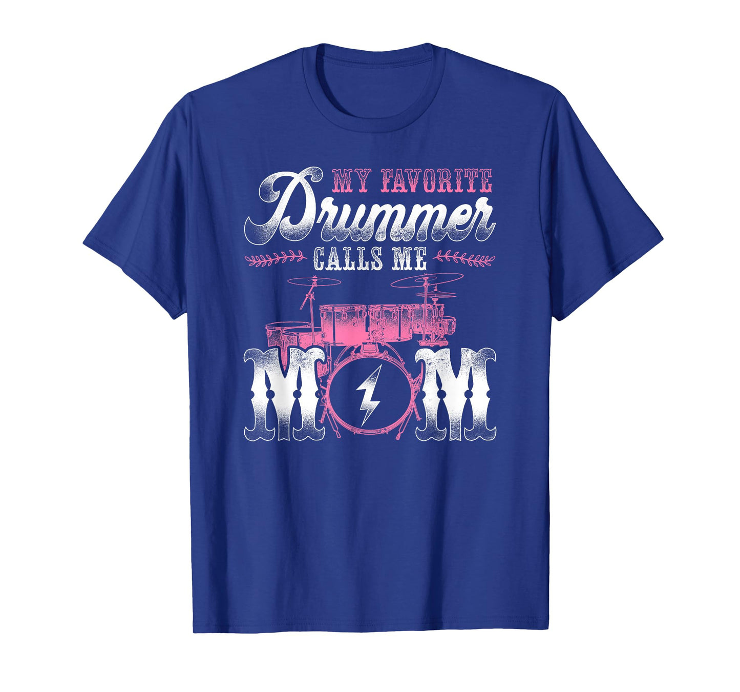 Drummer Drum Set Vintage My Favorite Drummer Calls Me Mom T-Shirt