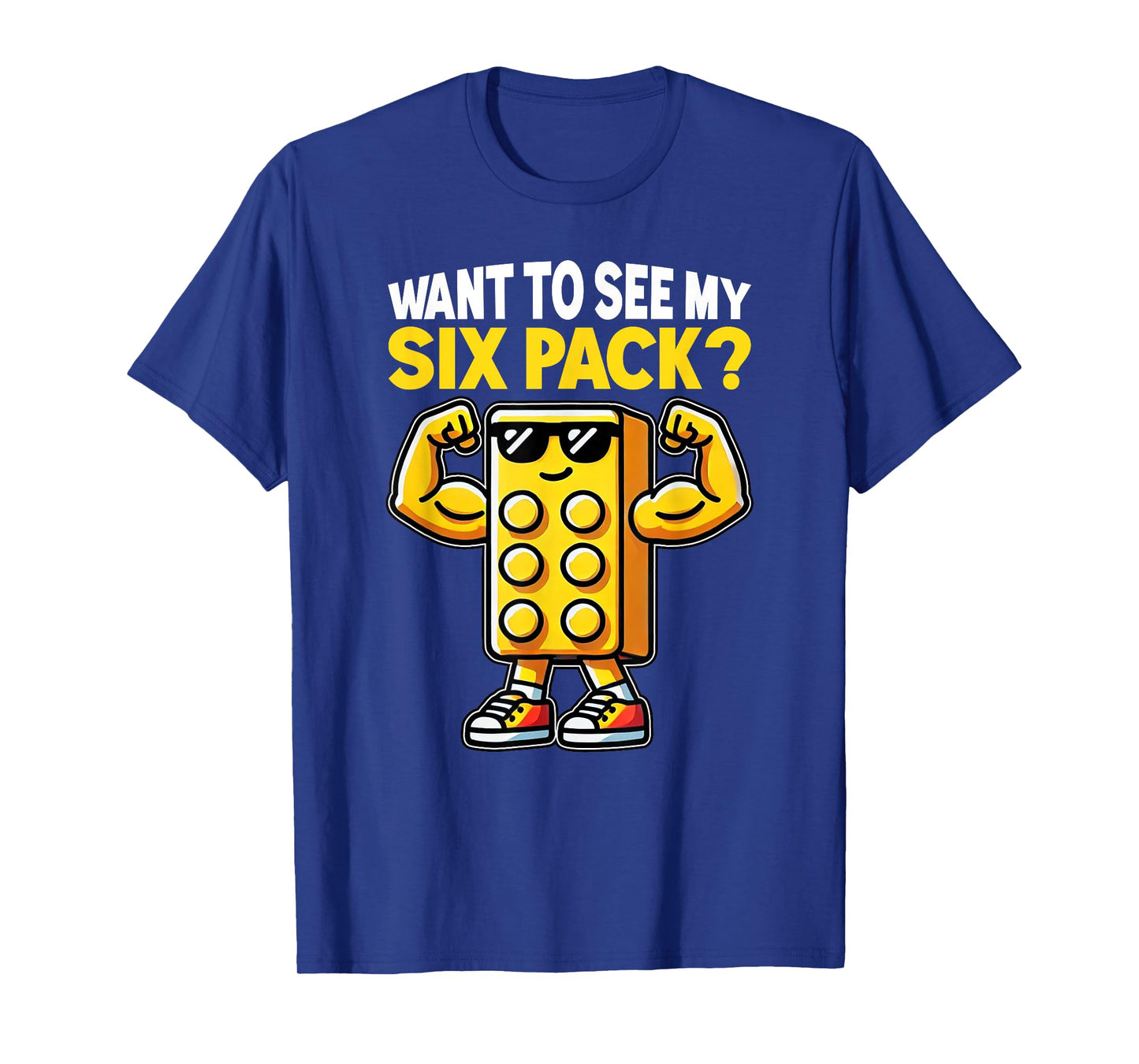 Want to See My Six Pack Master Builder Bricks Lover T-Shirt