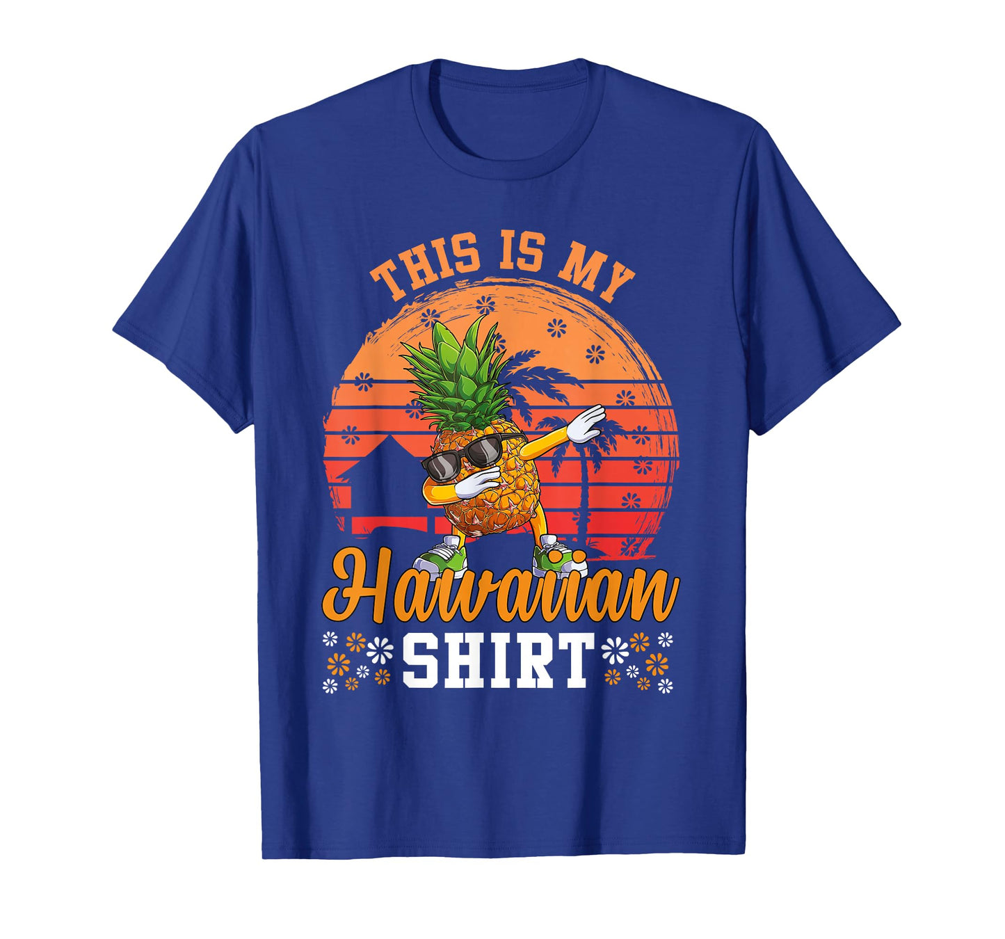 Dabbing Pineapple Hawaiian Shirts Tropical Aloha Beaches T-Shirt