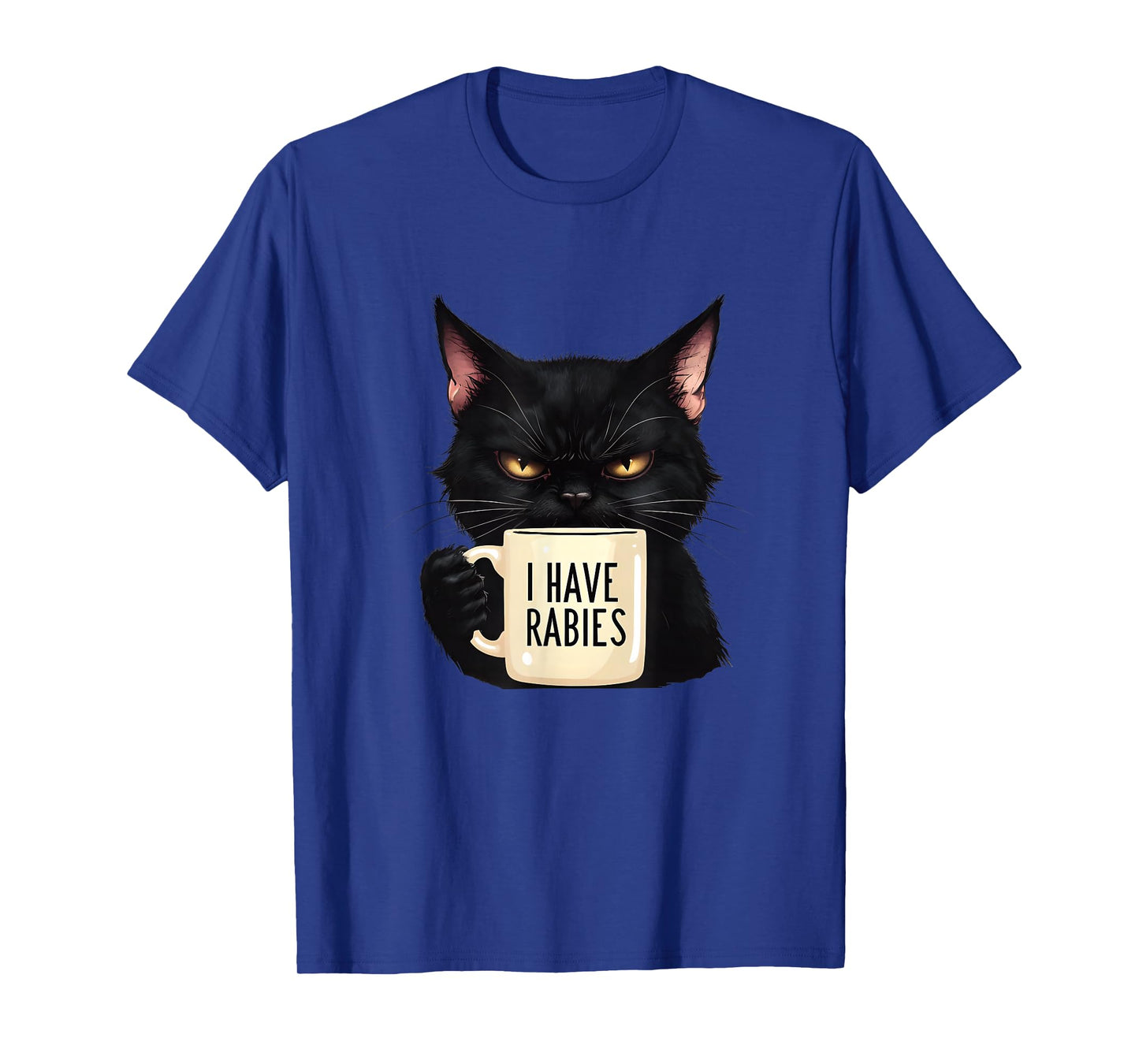 I HAVE RABIES - Fun Feral Cat Drinking Coffee T-Shirt