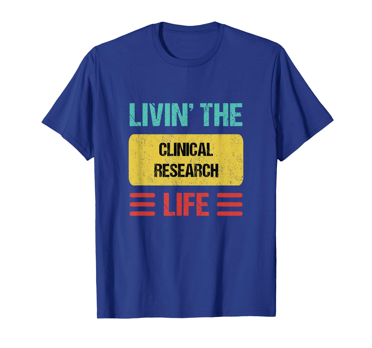 Clinical Research T-Shirt