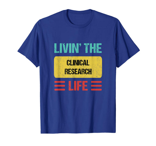 Clinical Research T-Shirt