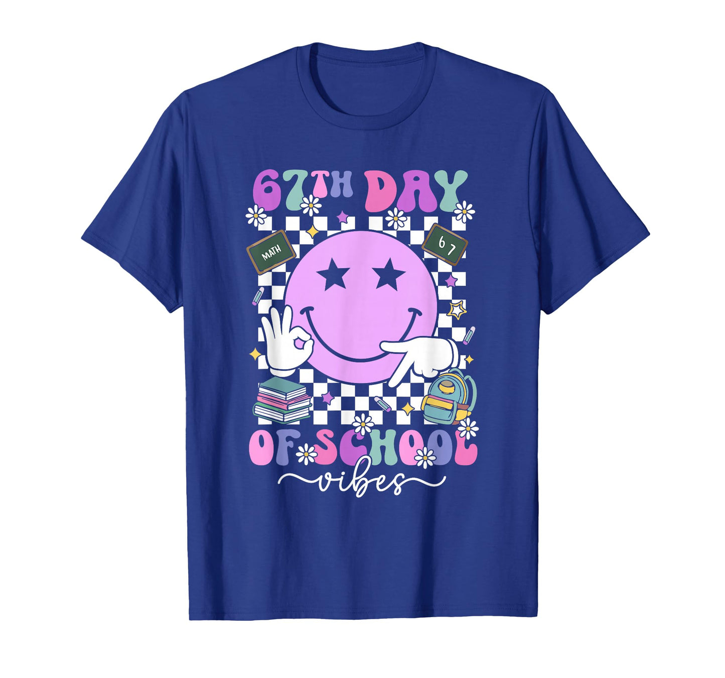 67 Days of School Meme 100th Day of School Vibes Smile Face T-Shirt