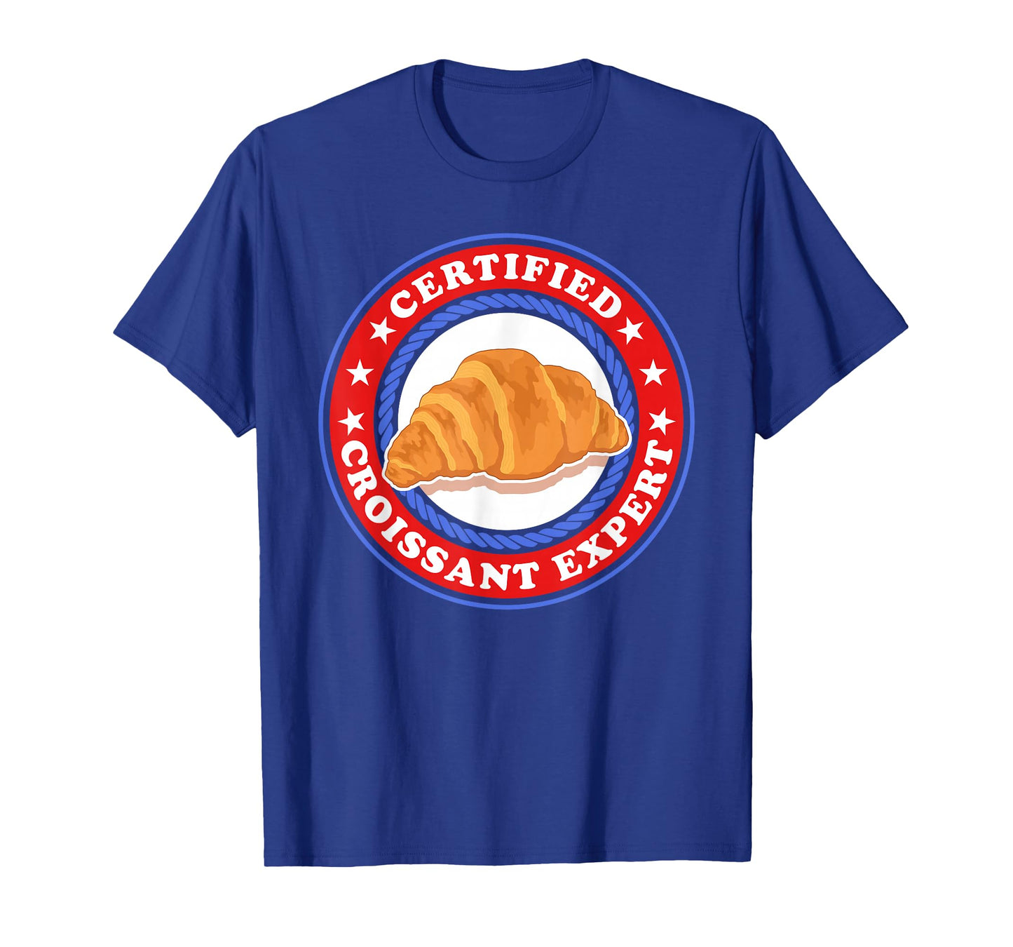 Croissant Expert | French Food Croissants T-Shirt