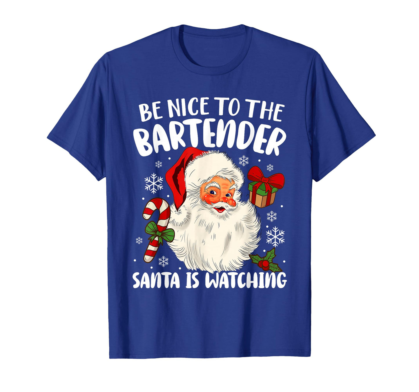 Be Nice To The Bartender Santa Is Watching Christmas Xmas T-Shirt