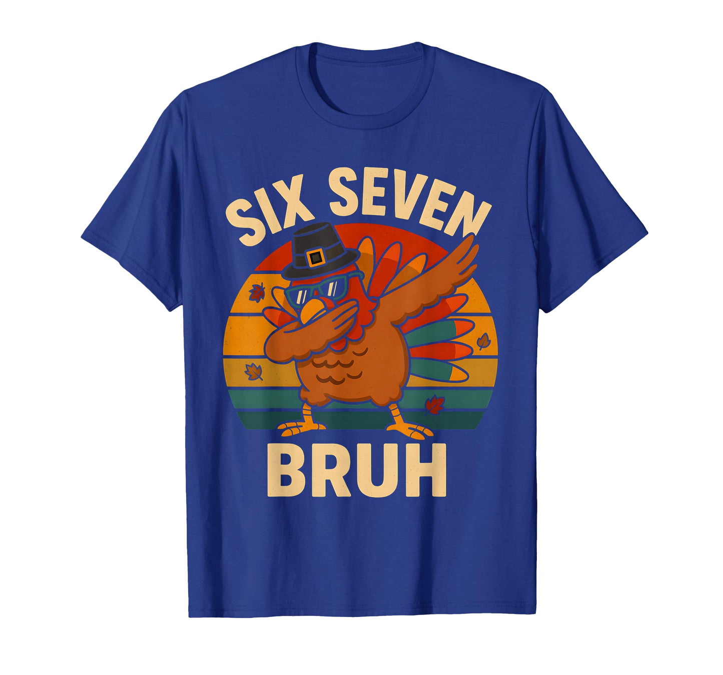 67 Thanksgiving Bruh Dabbing Turkey Funny Six Seven Meme T-Shirt