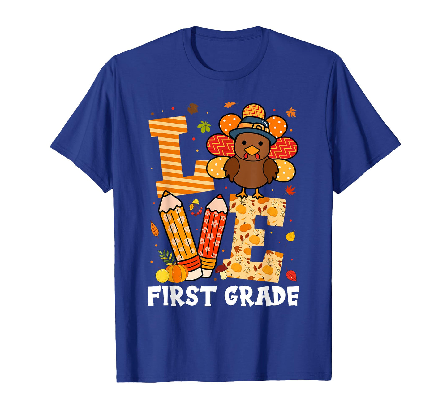 Thanksgiving Love First Grade Teacher Turkey Autumn Fall T-Shirt for Men Women Girls Kids