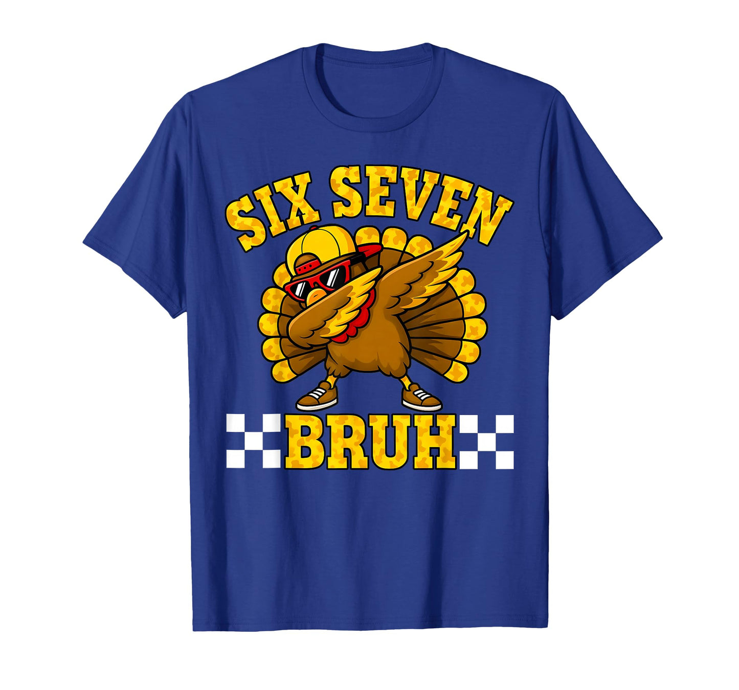 Six Seven Bruh Dabbing Turkey Thanksgiving 67 Meme T-Shirt