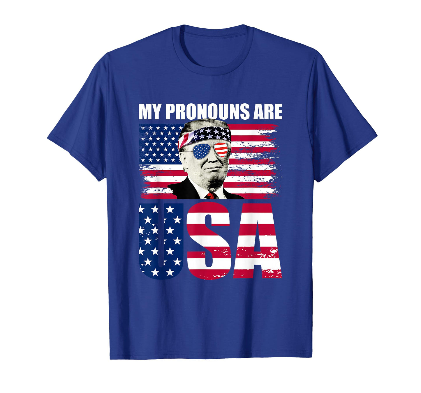 My Pronouns are USA Donald Trump Patriotic 4th of July T-Shirt