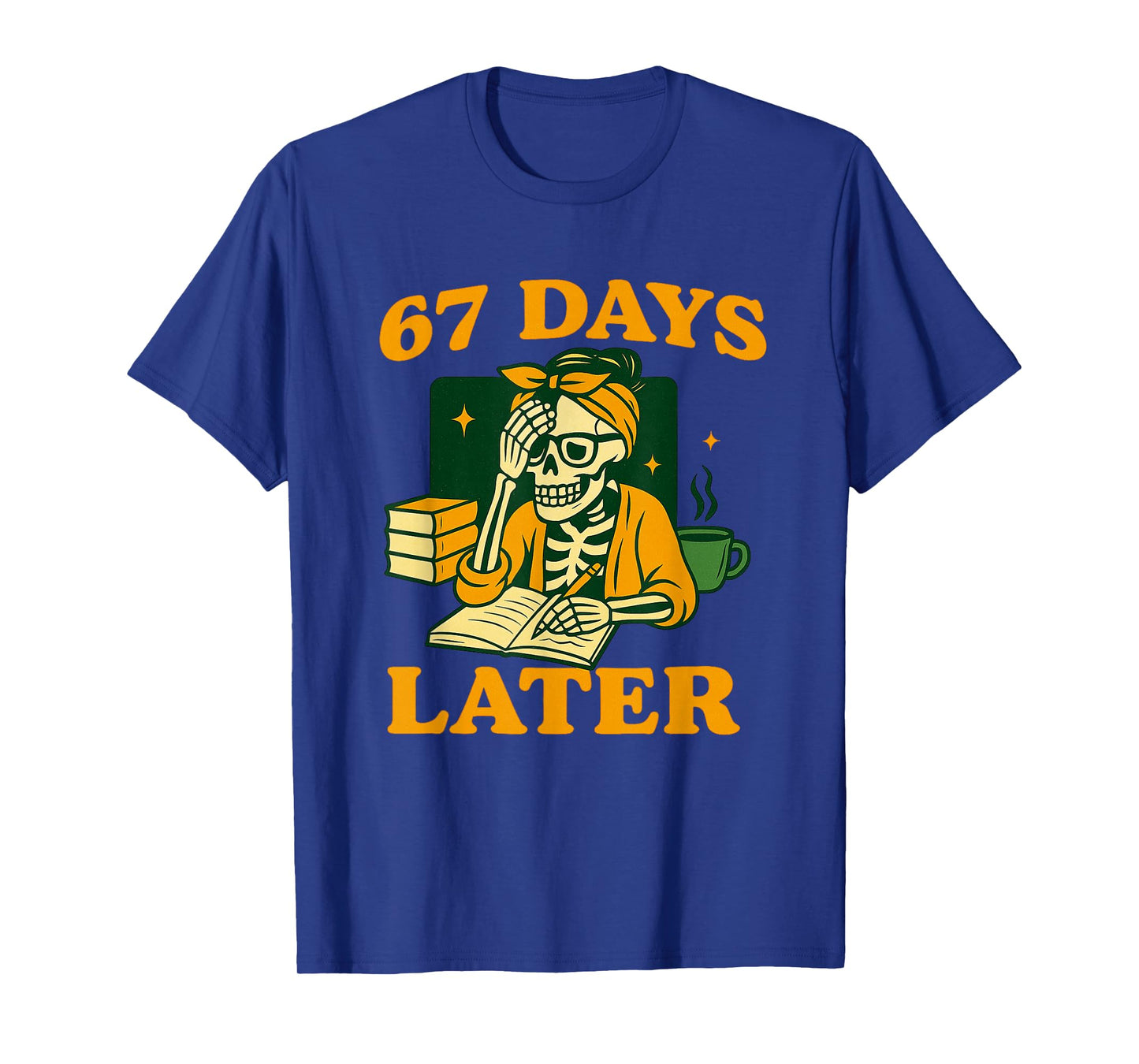 Funny Teacher Skeleton 6 7 Meme Six Seven Skeleton 67 Days T-Shirt