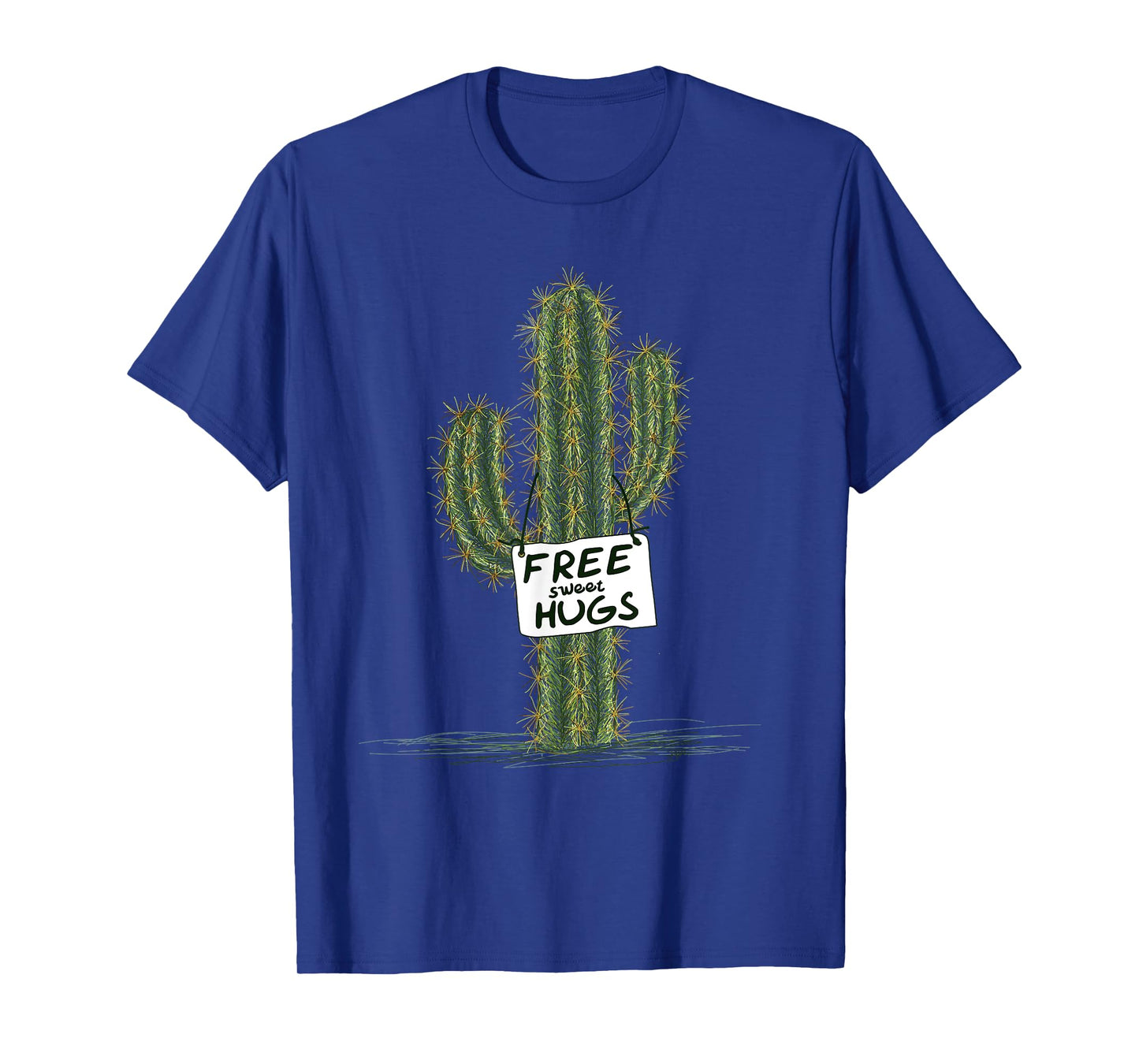 Cactus Cacti Funny Art Humor Free Sweet Hugs T-Shirt