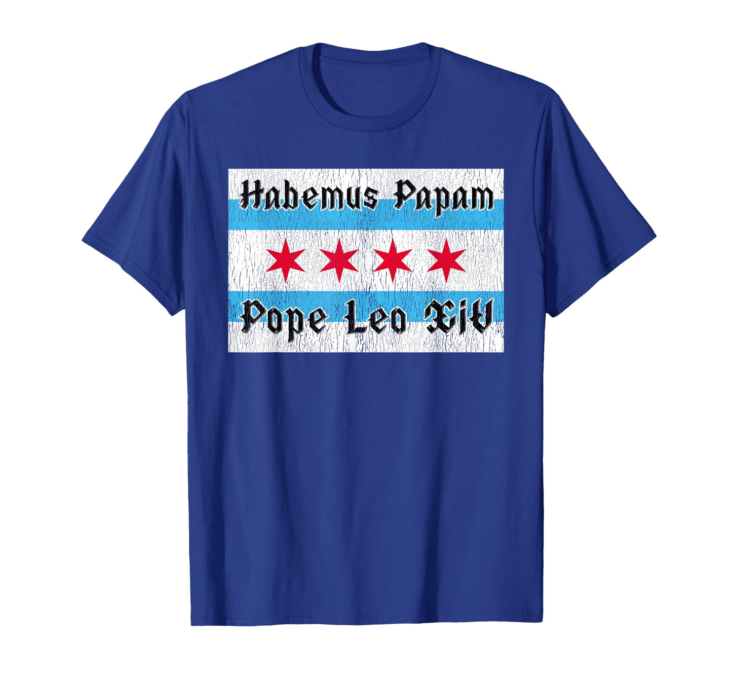 Habemus Papam Pope Leo XIV - Chicago Flag Tribute Design T-Shirt
