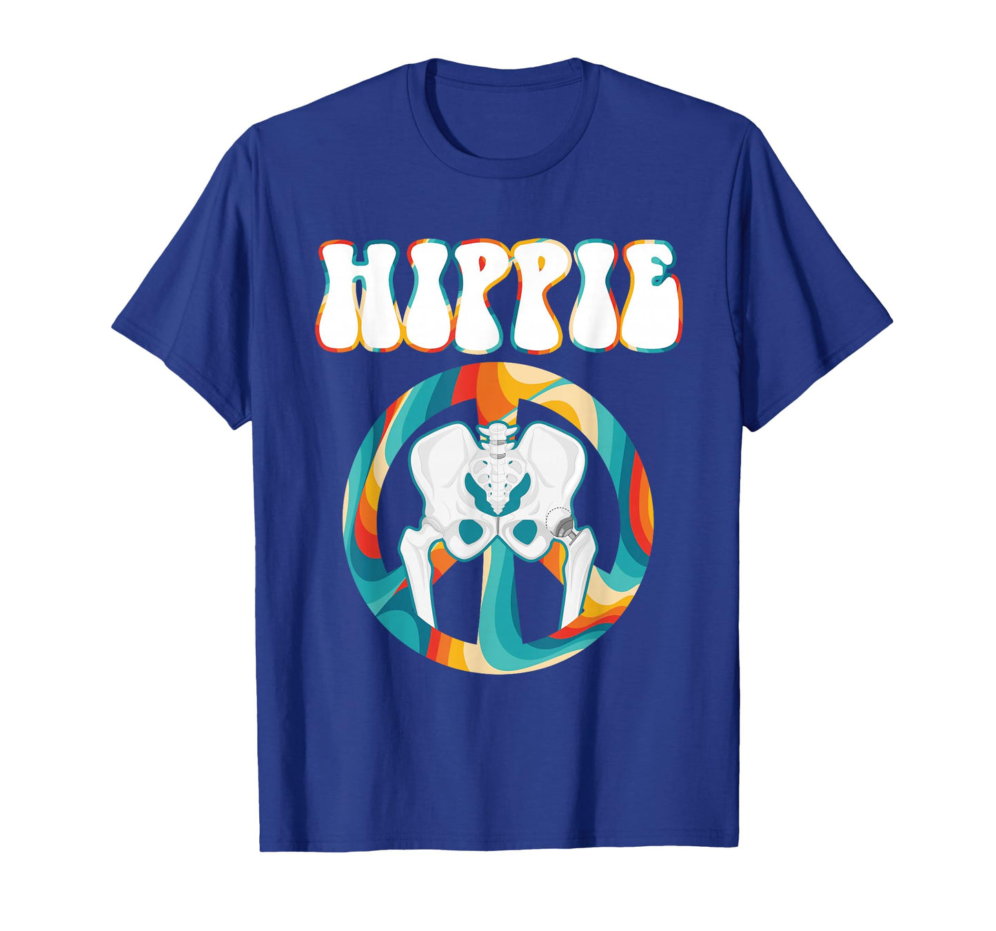 Cool Hip Replacement For Men Women After Hip Surgery Hippie T-Shirt