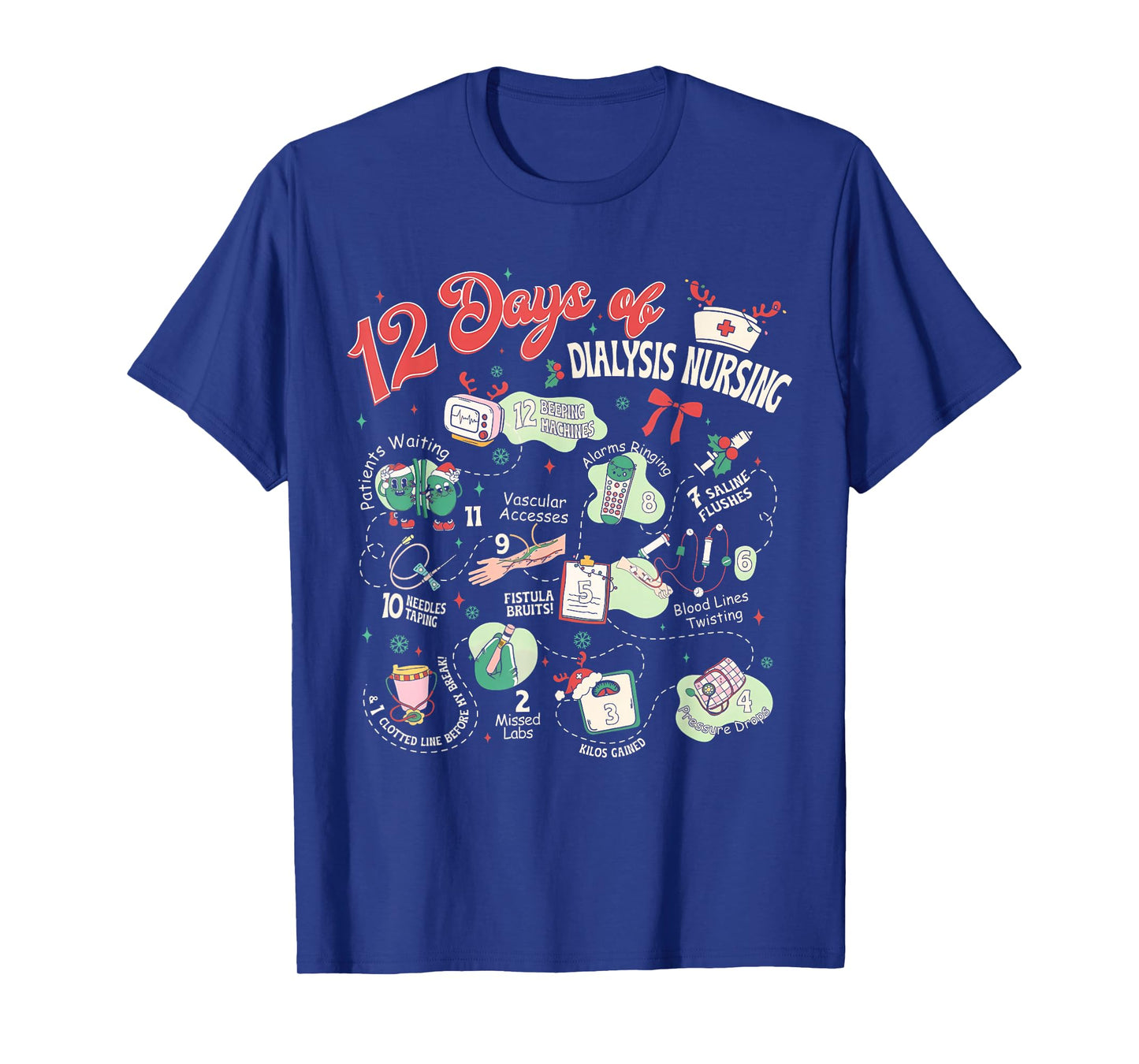 12 Days of Dialysis Nurse Nephrology Nursing RN Christmas T-Shirt