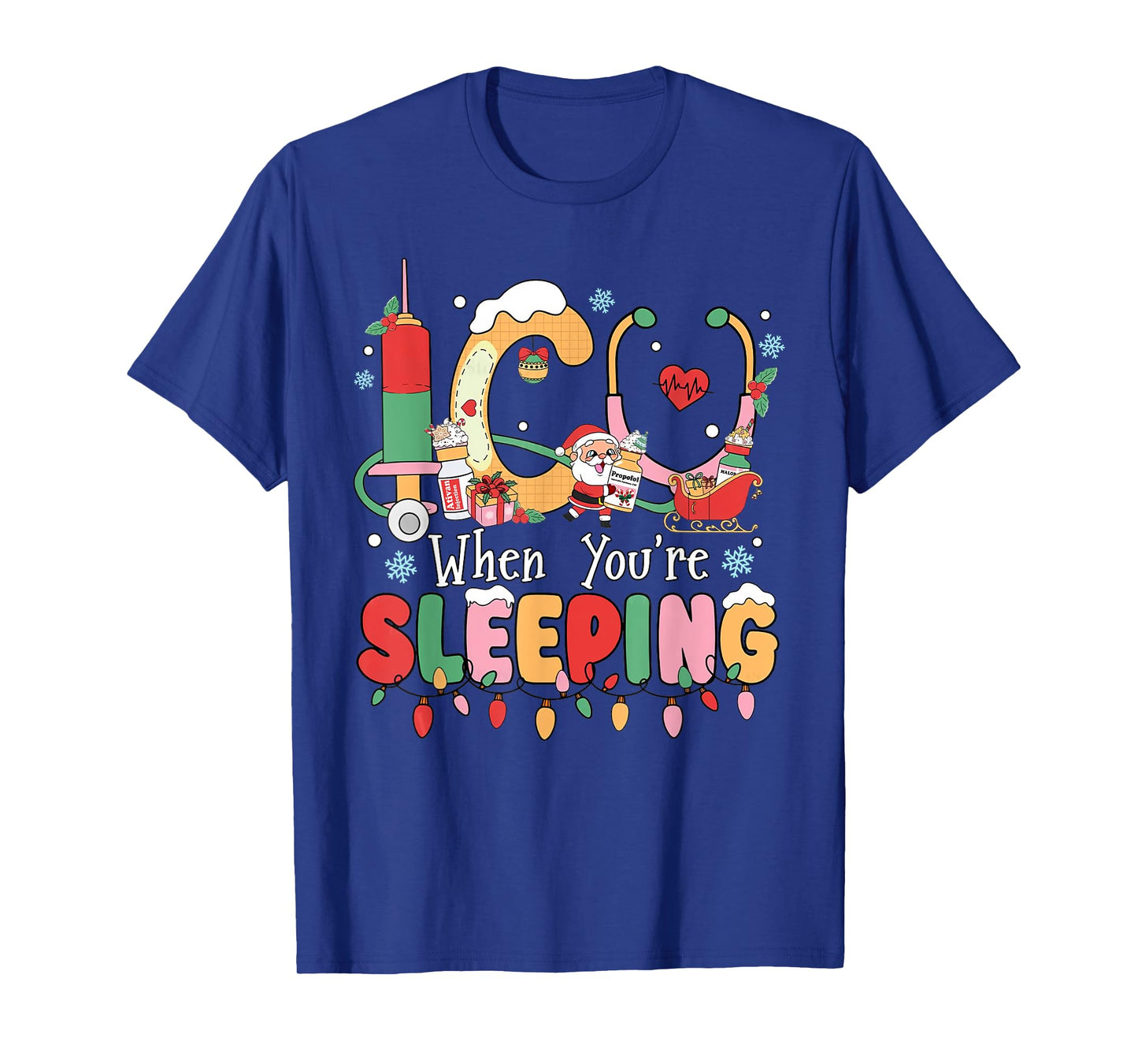 Christmas ICU When You're Sleeping Santa Christmas Nurses T-Shirt