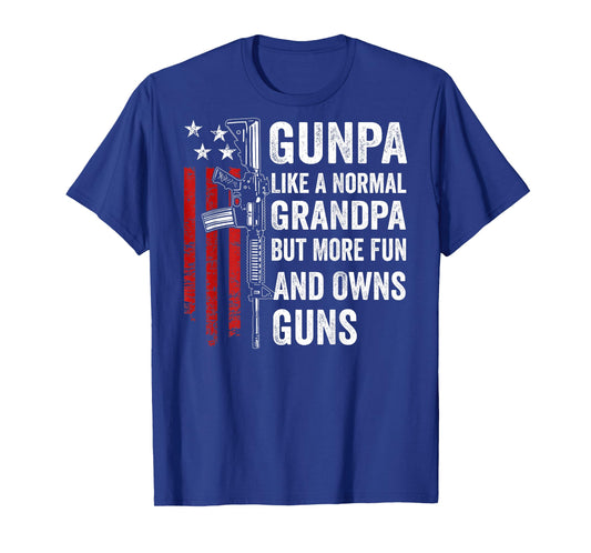 Gunpa Like A Normal Grandpa More Fun and Owns Guns (Back) T-Shirt