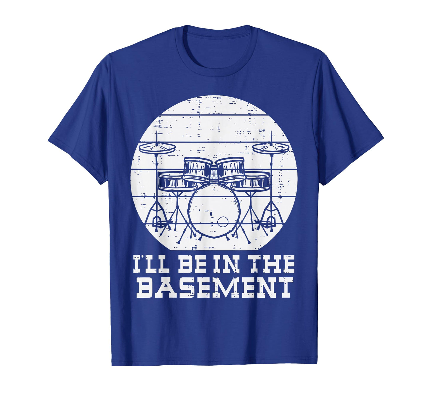 Drummer Be In Basement Drums Funny Rock Rocker Men Boys Kids T-Shirt