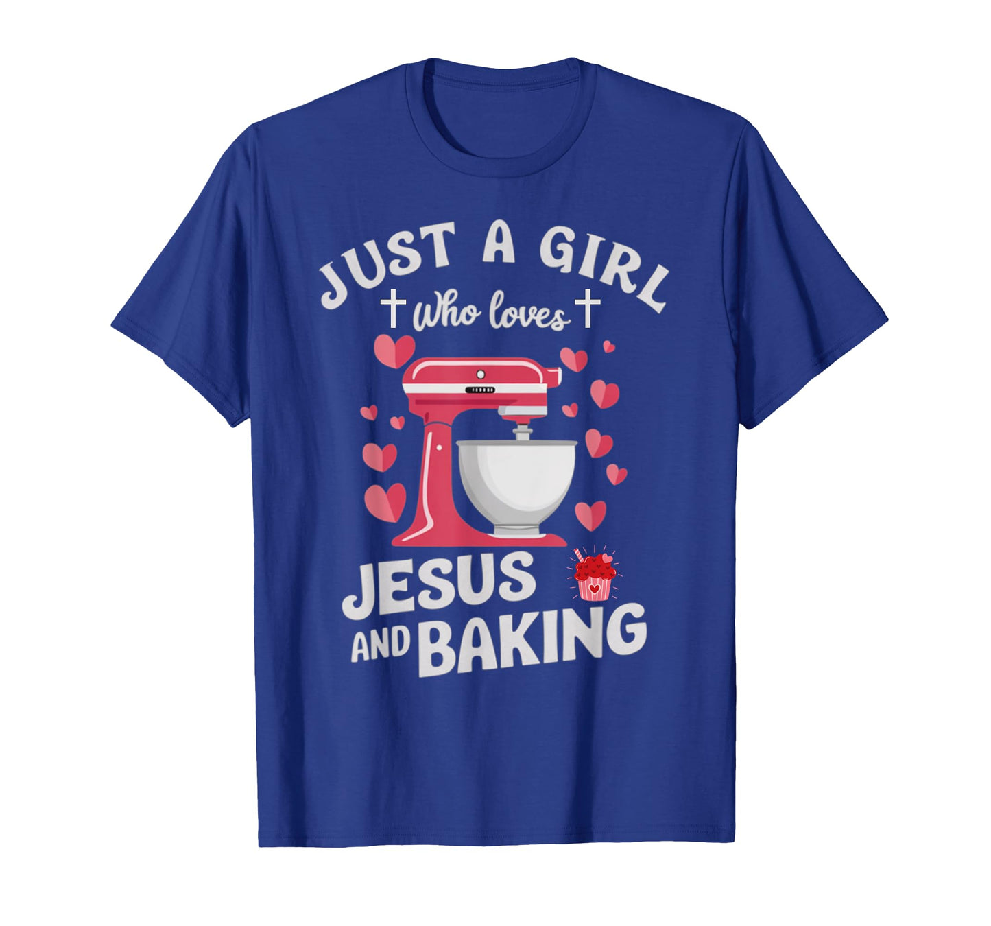Christian Baking Just A Girl Who Loves Jesus And Baking T-Shirt