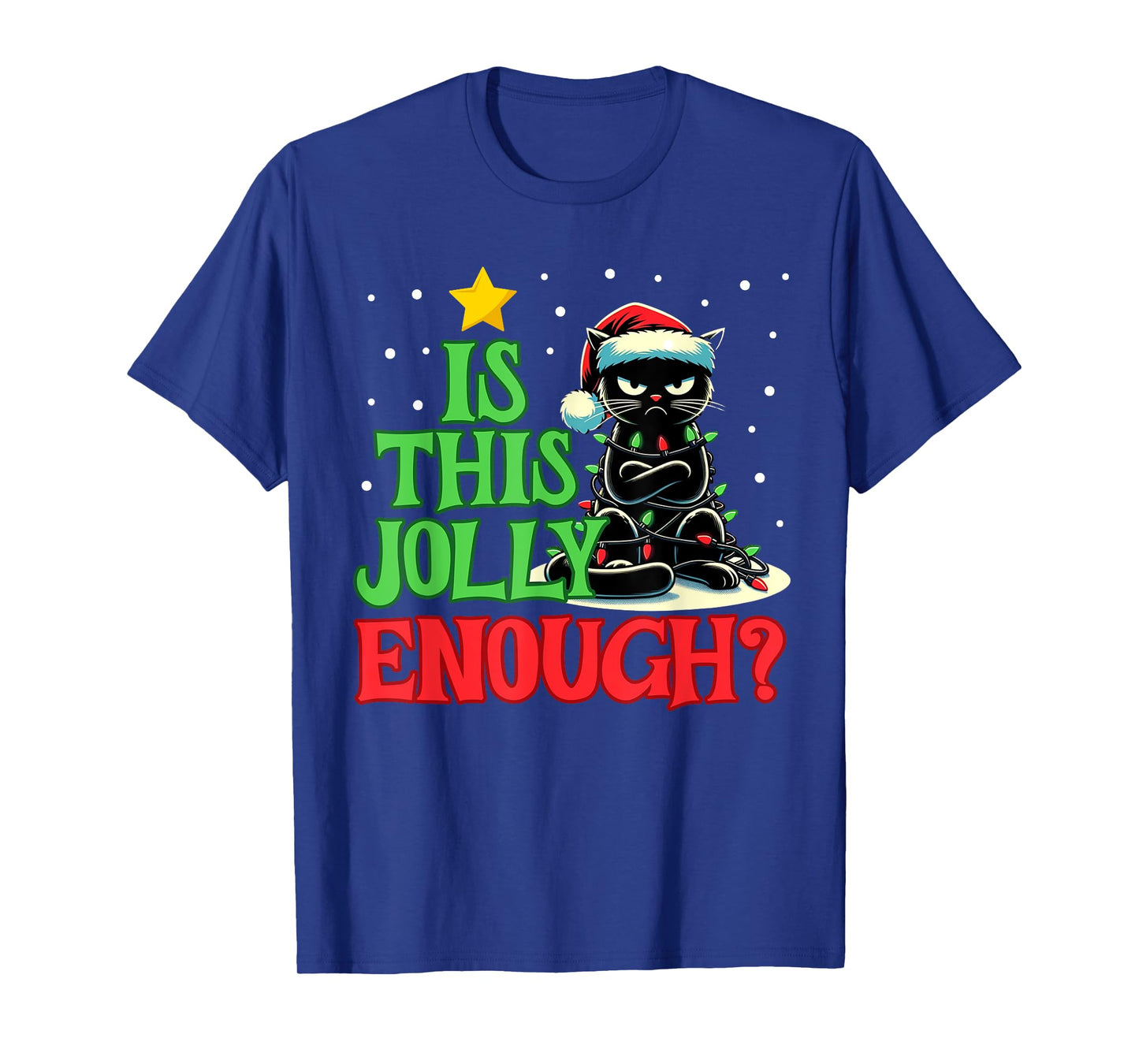 Is This Jolly Enough Funny Black Cat Christmas Tree Lights Men Women Kids T-Shirt