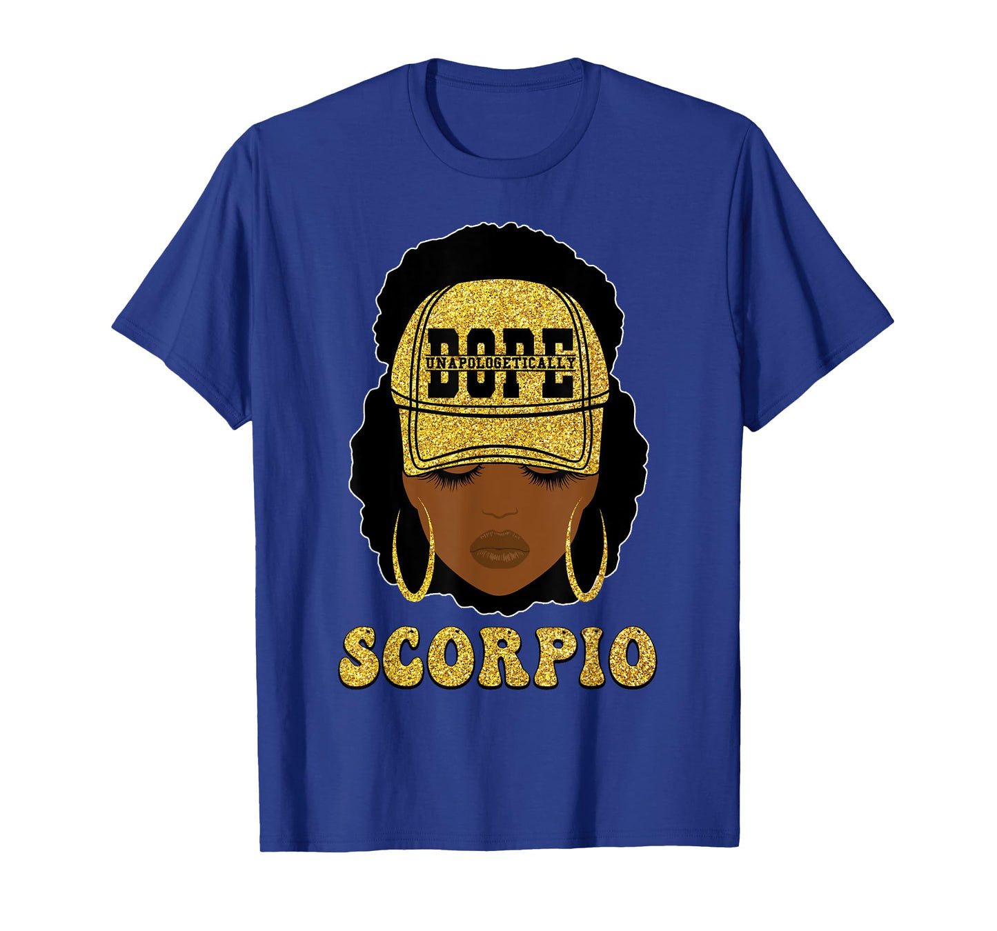 Unapologetically Dope Scorpio Queen Black Women Zodiac T-Shirt