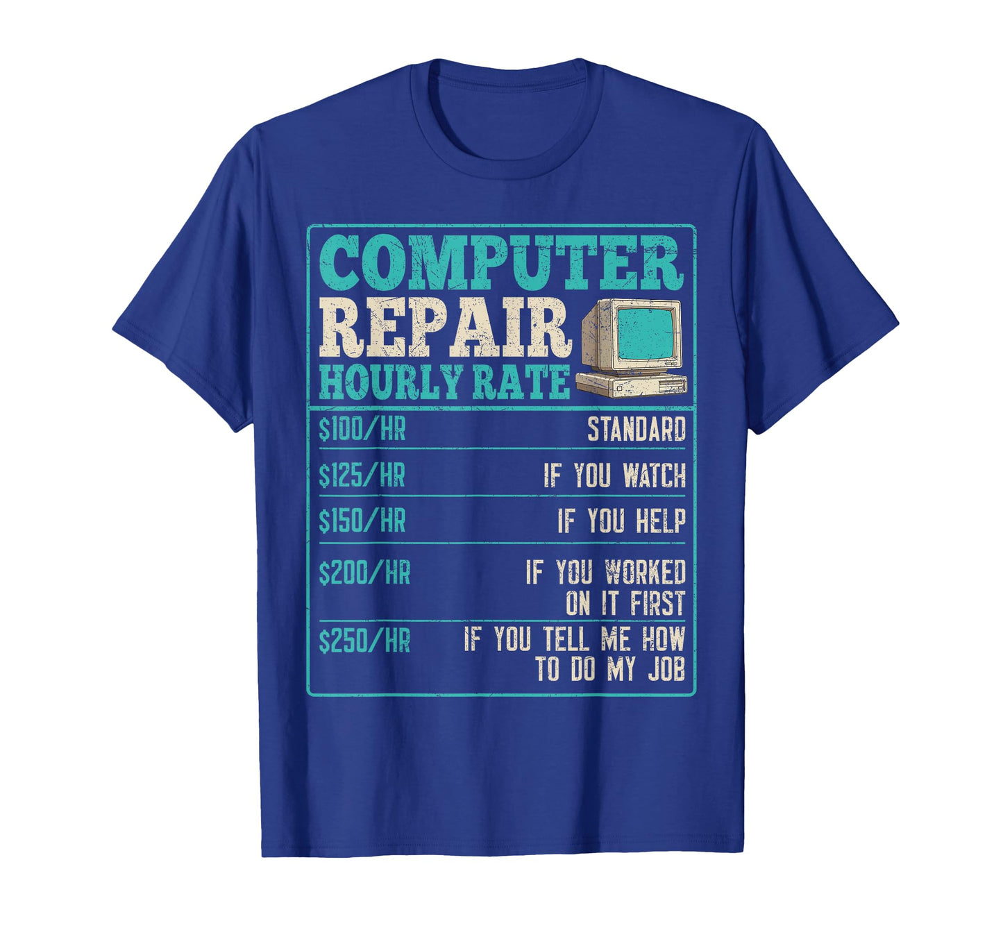 Funny Computer Repair Design Computer Hourly Rate T-Shirt