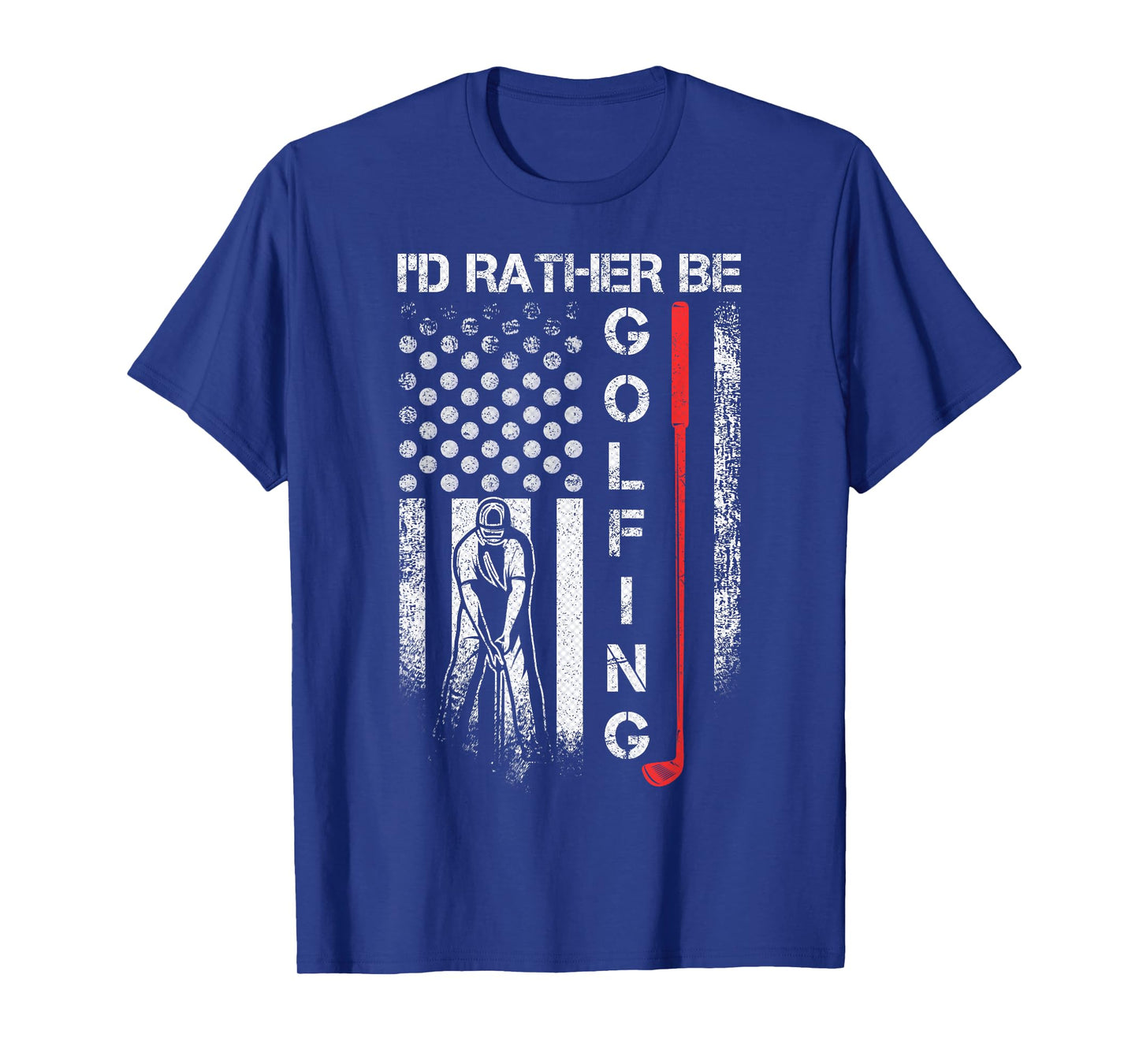 Vintage USA Flag I'd Rather Be Golfing, Golf Player Lover T-Shirt